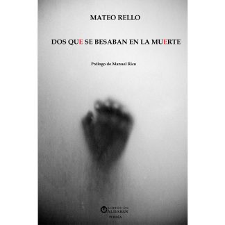 DOS QUE SE BESABAN EN LA MUERTE (MATEO RELLO)
